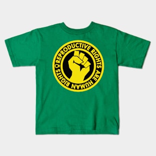 Reproductive Rights are Human Rights - yellow Clenched Fist Kids T-Shirt